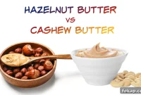 Hazelnut vs Cashew Butter: Nutrition, Flavor, Uses