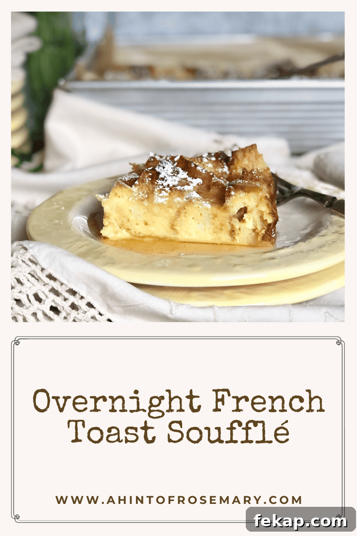 Make-Ahead Overnight French Toast Soufflé Recipe 8 Overnight French Toast Soufflé