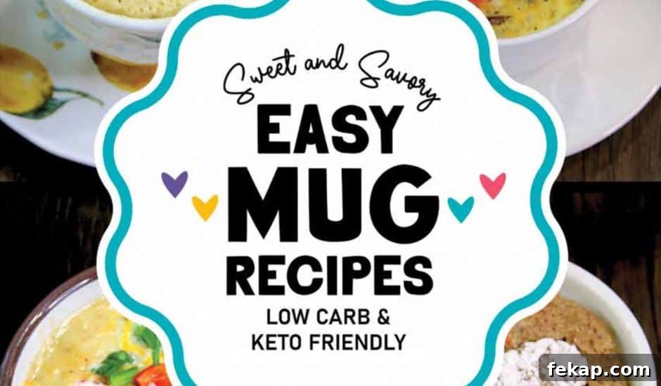 Easy Mug Recipes - Sweet and Savory