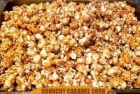 Homemade Crunchy Caramel Popcorn Recipe