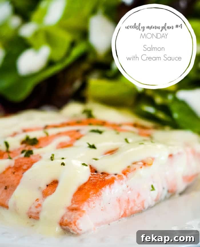 Week 4 Meal Plan: 7 Day Menu 3 salmon with cream sauce for menu plan