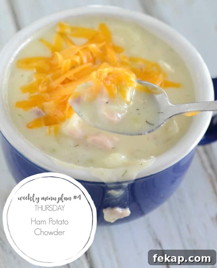 Week 4 Meal Plan: 7 Day Menu 6 ham chowder for menu plan week 4